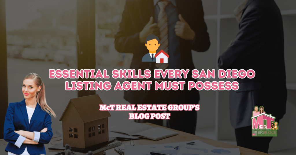 Essential Skills Every San Diego Listing Agent Must Possess- Featured Image
