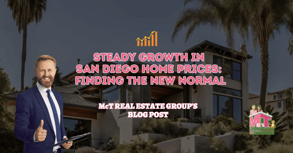 Steady Growth in San Diego Home Prices Finding the New Normal - Featured Image