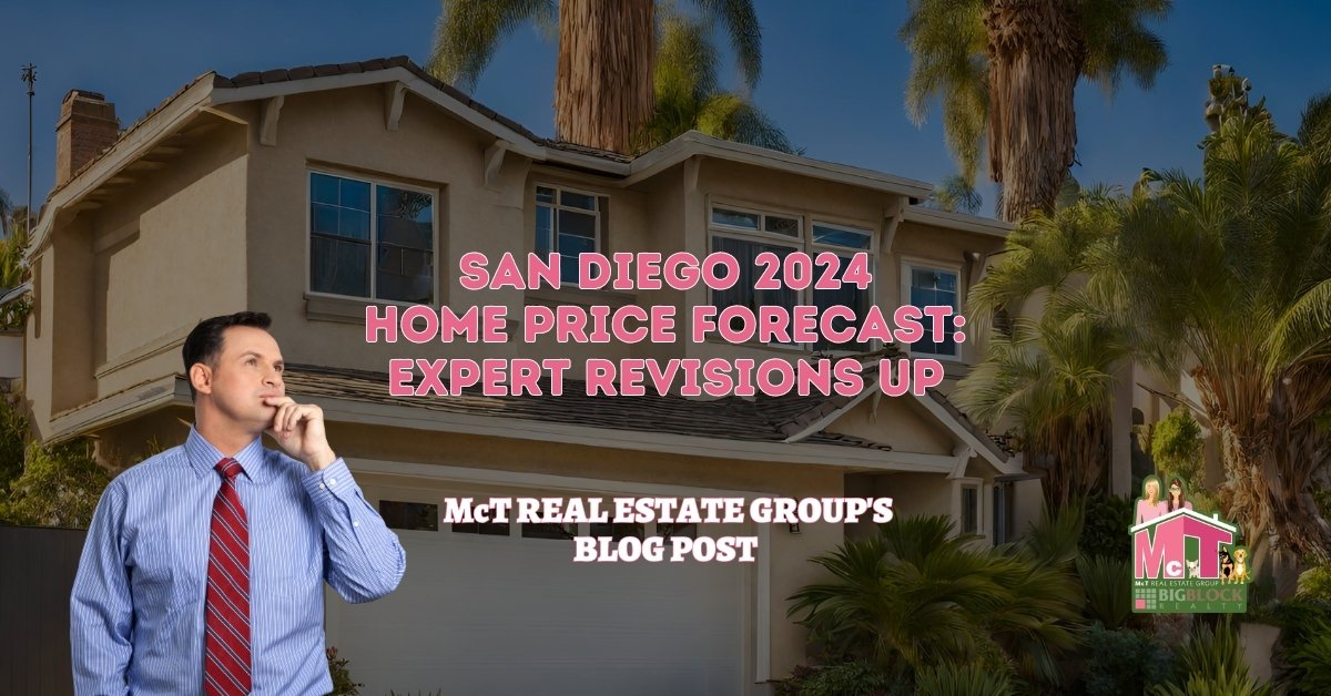 San Diego 2024 Home Price Forecast Expert Revision   San Diego 2024 Home Price Forecast Expert Revisions Up Featured Image 