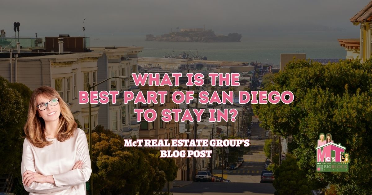 What is the Best Part of San Diego to Stay In?