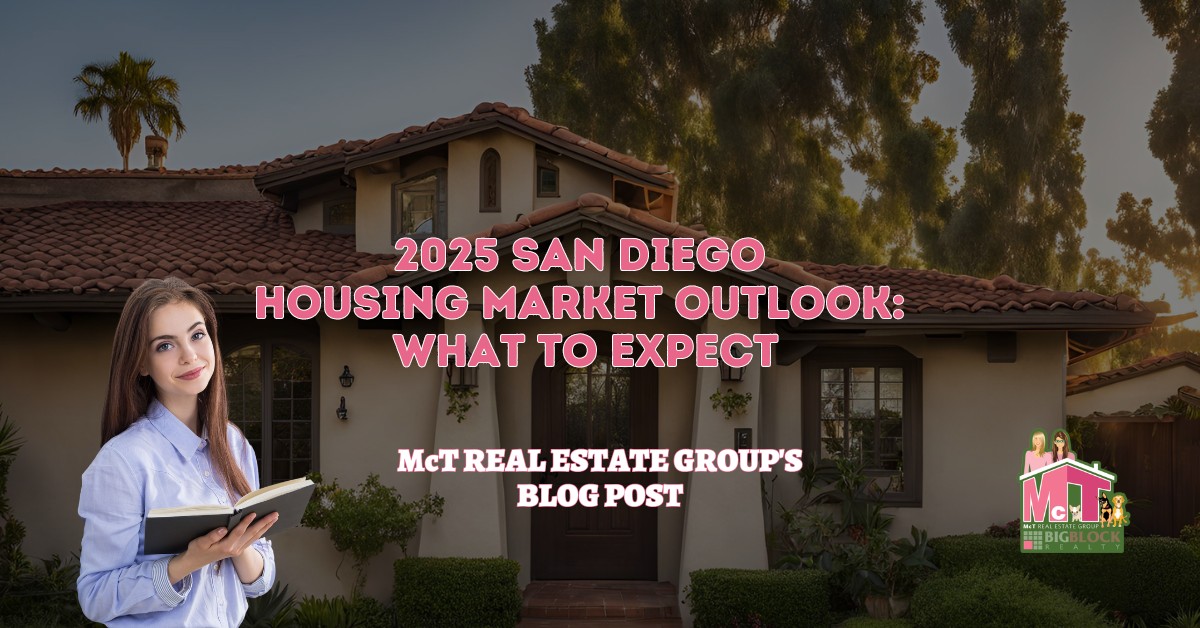 2025 San Diego Housing Market Outlook: What to Expect