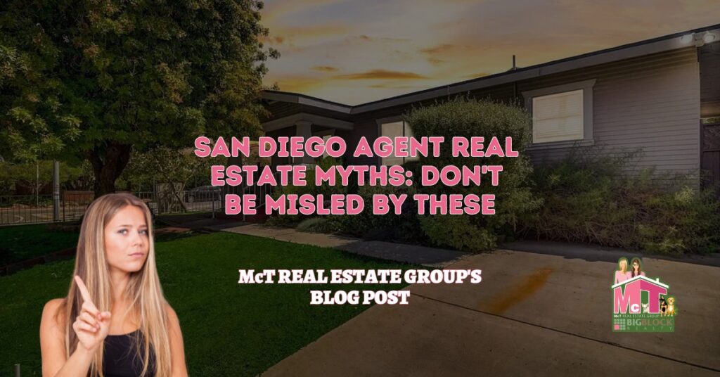 San Diego Agent Real Estate Myth Don't Be Misled by These - Featured Image