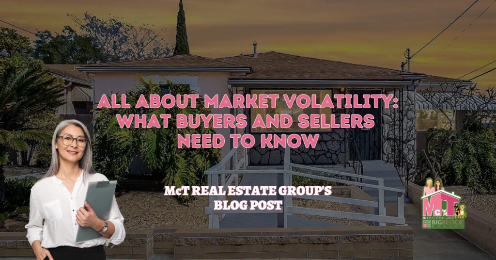 All About Market Volatility What Buyers and Sellers Need to Know - Featured Image