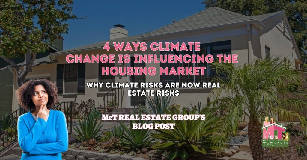 4 Ways Climate Change is Influencing the Housing Market- Featured Image