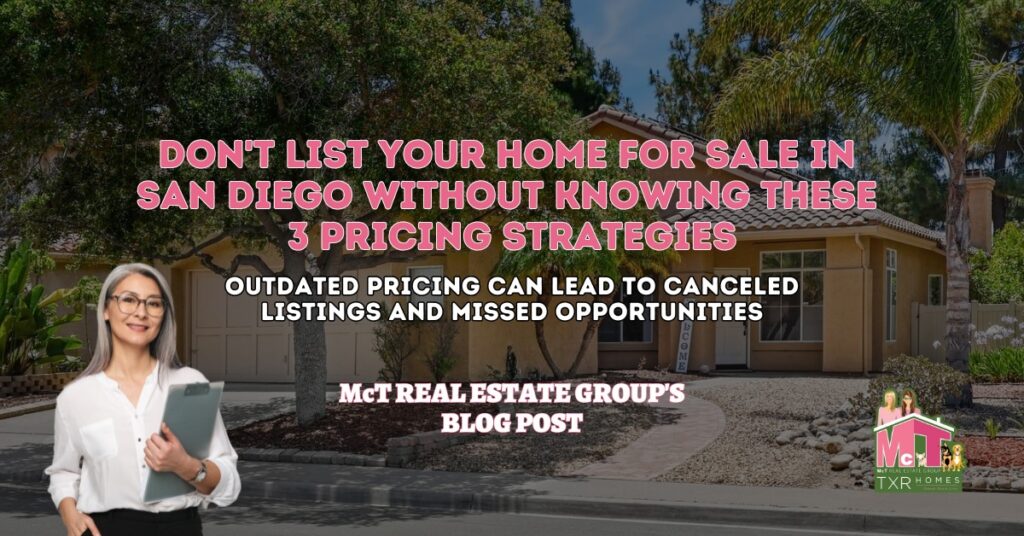 Don't List Your Home For Sale In San Diego Without Knowing These 3 Pricing Strategies - Featured Image
