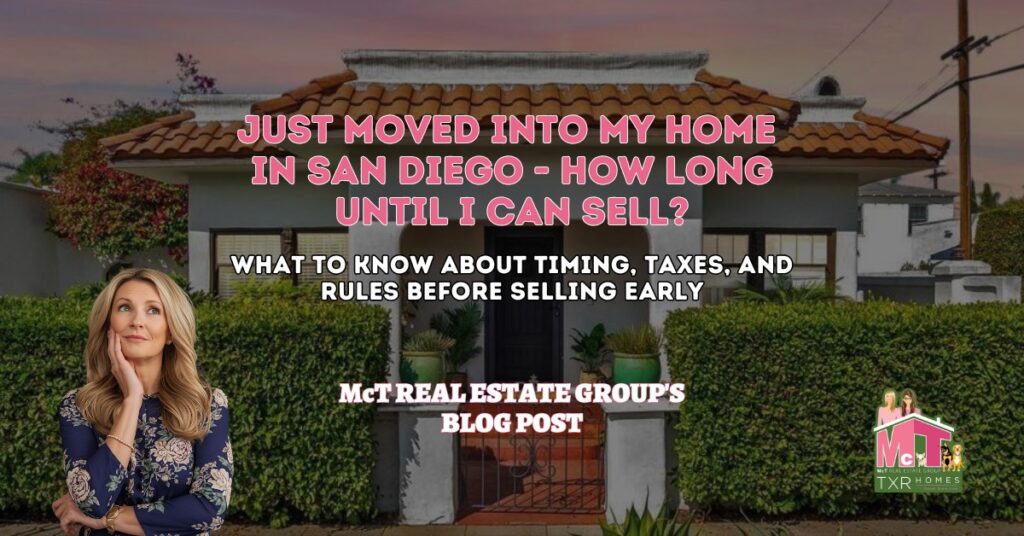 Just Moved Into My Home in San Diego - How Long Until I Can Sell - Featured Image