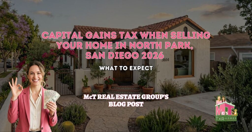 Capital Gains Tax When Selling Your Home in North Park, San Diego 2026 - Featured Image